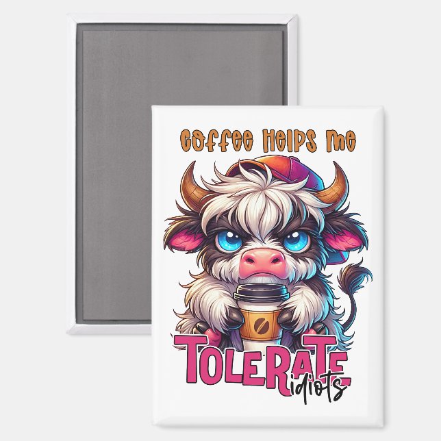 Coffee Helps Me Tolerate Idiots  Magnet (Vorderseite/Rückseite)