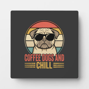 Coffee Hunde und Chill Retro Pug Fotoplatte