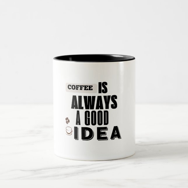 Coffee Is Always a Good Idea mug (Centre)