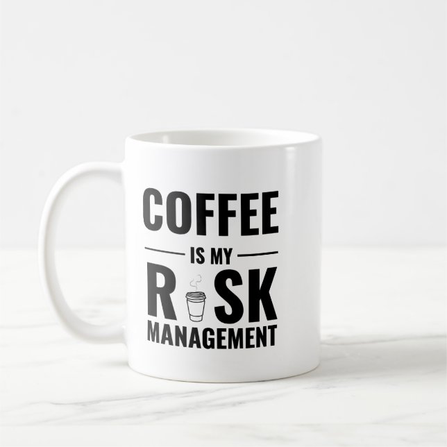Coffee Is My Risk Management — Trader Mug Design Kaffeetasse (Links)