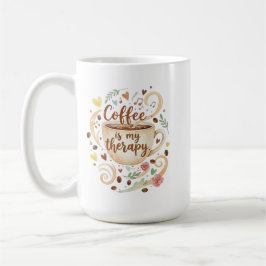 Coffee Is My Therapy Mug Funny Coffee Cup Kaffeetasse
