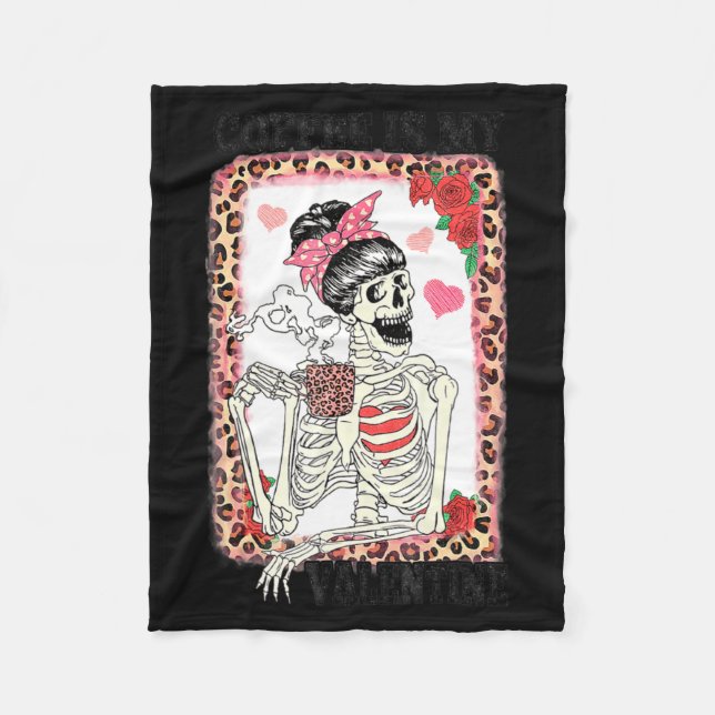 Coffee Is My Valentine Skeleton Messy Leopard Bun  Fleecedecke (Vorderseite)