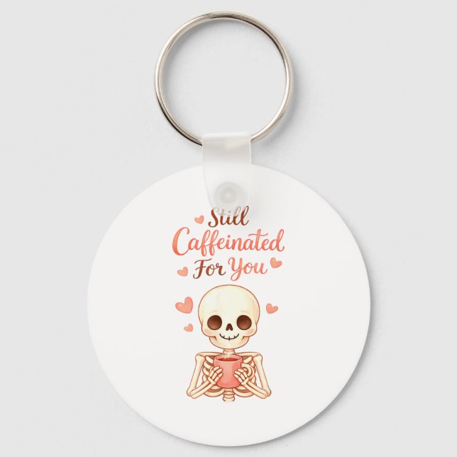 Coffee Is My Valentine Skeleton Valentines Day Cof Schlüsselanhänger (Vorderseite)