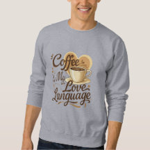 Coffee ist meine Liebessprache Lustiger Spruch Swe