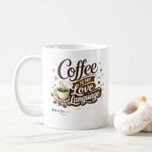 Coffee ist meine Liebessprache Tasse 