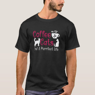 Coffee-Katzen und ein perfektes Leben Cozy Morning T-Shirt