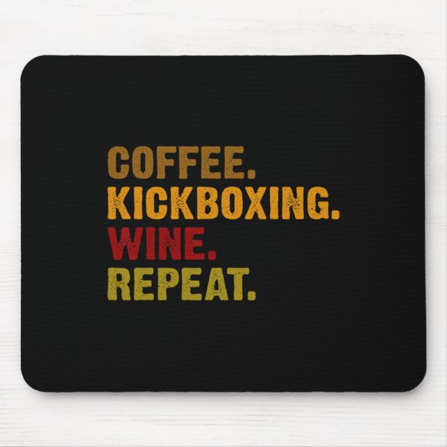 Coffee Kickboxing Wine Repeat  Mousepad (Vorne)