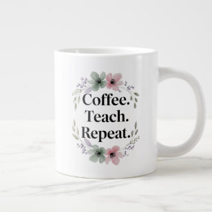 Coffee. Lehre! Wieder von vorne. - Blumenlehrer Jumbo-Tasse