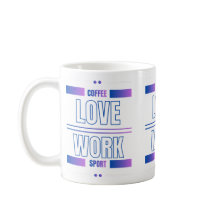 Coffee Liebe Arbeit Sport – Motivationsdesign