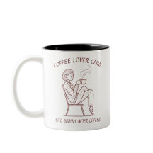 Coffee Lover Club: Life Begins After Coffee