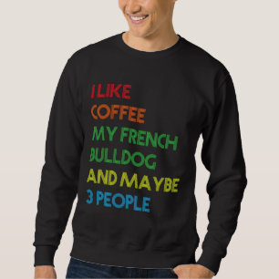 Coffee Lovers Quote Vinta Sweatshirt
