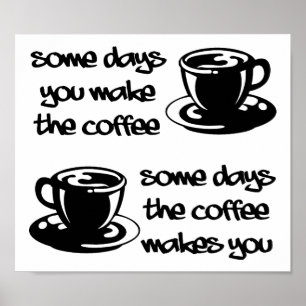Coffee Macht Dich Lustig Poster
