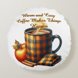Coffee Makes Things Happen Rundes Kissen