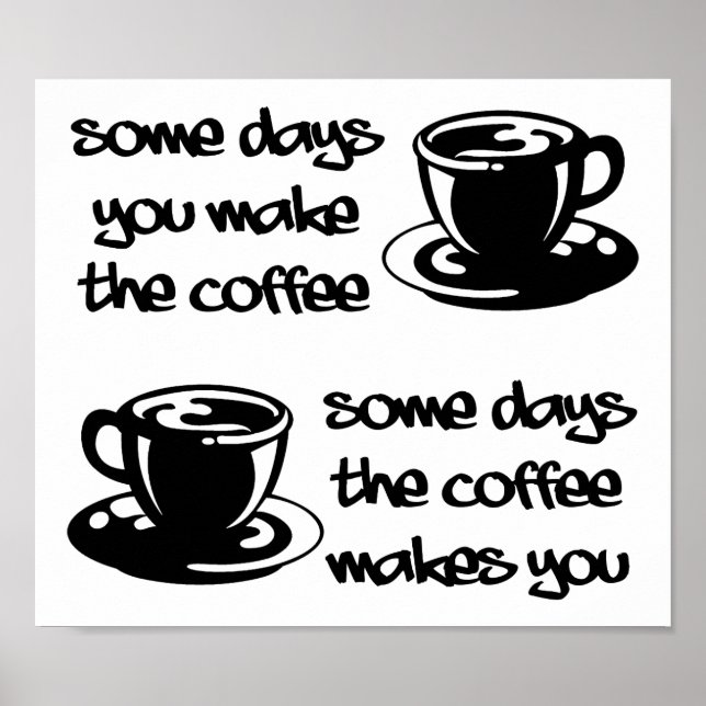 Coffee Makes You Funny Poster (Vorne)