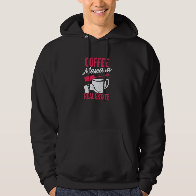 Coffee Mascara Real Estate Hoodie (Vorderseite)
