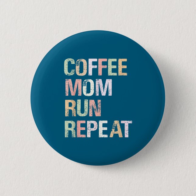 Coffee Mom Run Run Repeat Cooles Damen-Running-Des Button (Vorderseite)