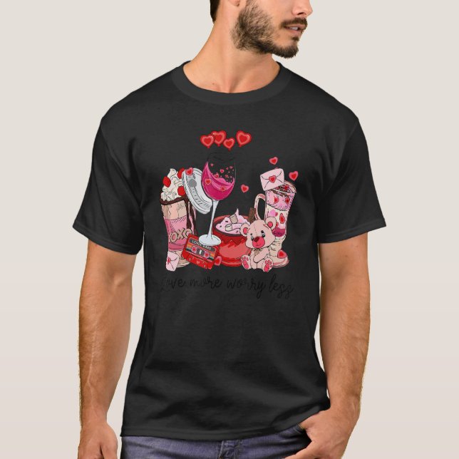 Coffee More Love Less Worry  Pink Valentine Day Gr T-Shirt (Vorderseite)