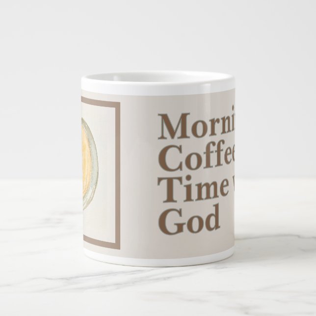 Coffee Mug: Morning Coffee Time with God Jumbo-Tasse (Vorderseite)