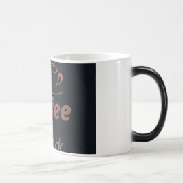 Coffee mug- start your day right👌 verwandlungstasse