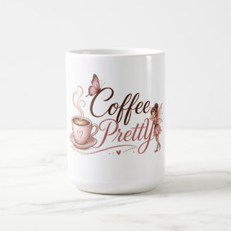 Coffee Pretty Logo-Tasse Kaffeetasse