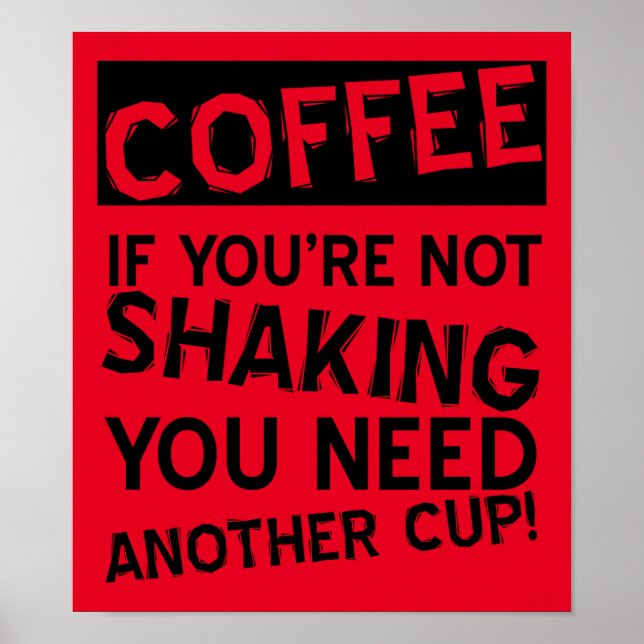 Coffee Shaking Funny Poster (Vorne)