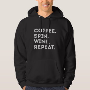 Coffee. Spin. Wein. Wiederholen Sie die Gym-Vint-W Hoodie