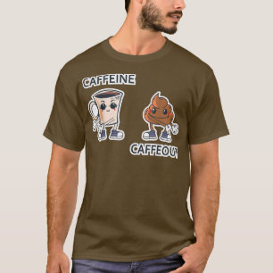 Coffee Sprichwort Coffein Coffeout für Kaffeepause T-Shirt