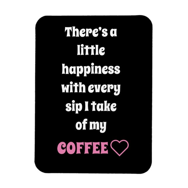 Coffee Sprichwort Magnet (Vertikal)