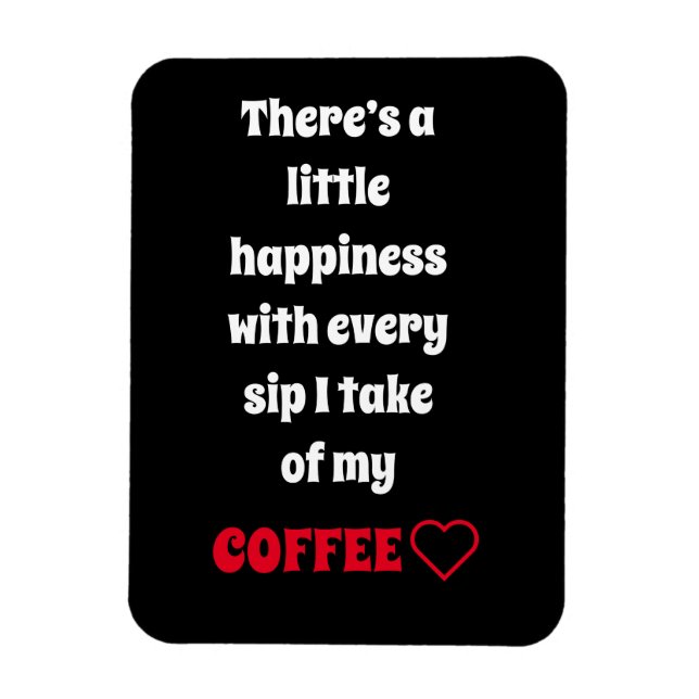 Coffee Sprichwort Magnet (Vertikal)