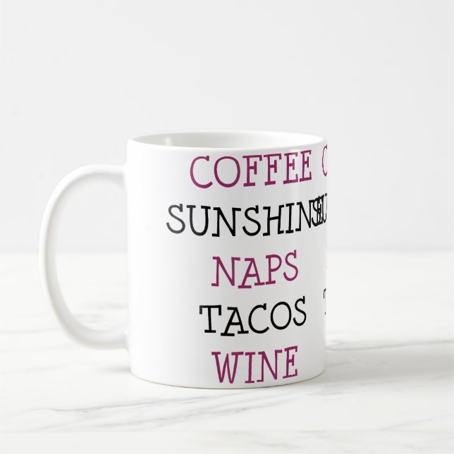 Coffee Sunshine Naps Tacos Wine Kaffeetasse (Links)
