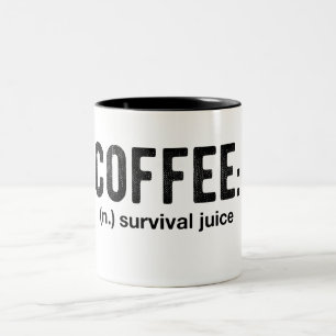 Coffee Survival Juice Funny Coffee Tasse