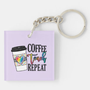 Coffee Teach Repeat - Fun Teacher Life