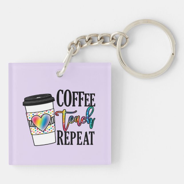Coffee Teach Repeat - Fun Teacher Life (Dos)