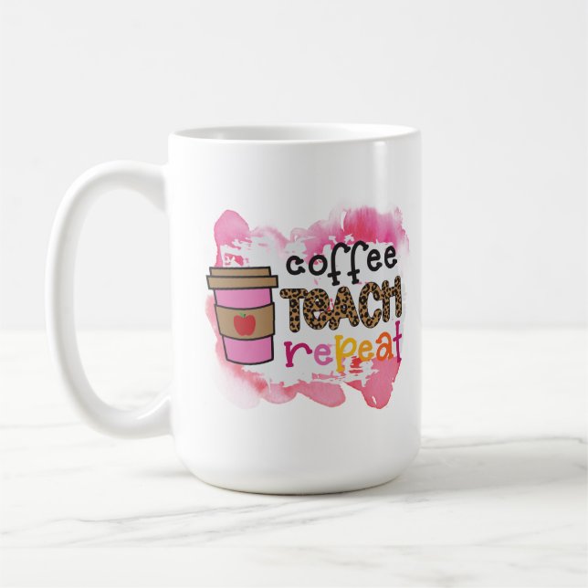 Coffee Teach Repeat Kaffeetasse (Links)