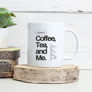 Coffee, Tee und Ich – Minimalistischer Statement-B Kaffeetasse
