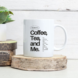 Coffee, Tee und Ich – Minimalistischer Statement-B Kaffeetasse