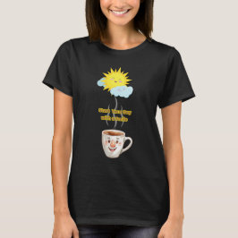 Coffee Time – Cute Smiling Cup T-Shirt
