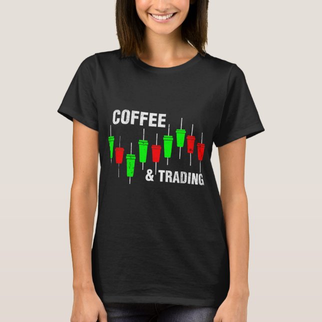 Coffee Trading Pips Forex CFD Day T-Shirt (Vorderseite)