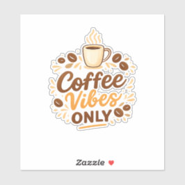 Coffee Vibes Only – Boho Coffee Design Aufkleber