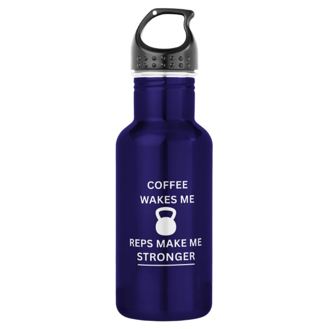 Coffee Wakes Me Reps Make Me Stronger Water Bottle Edelstahlflasche (Vorderseite)