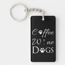 Coffee Wine Dogs Schlüsselanhänger