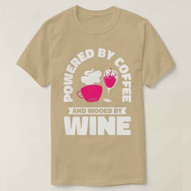 Coffee Wine Drinking Caffeinated Wine Drinker2 T-Shirt (Design vorne)