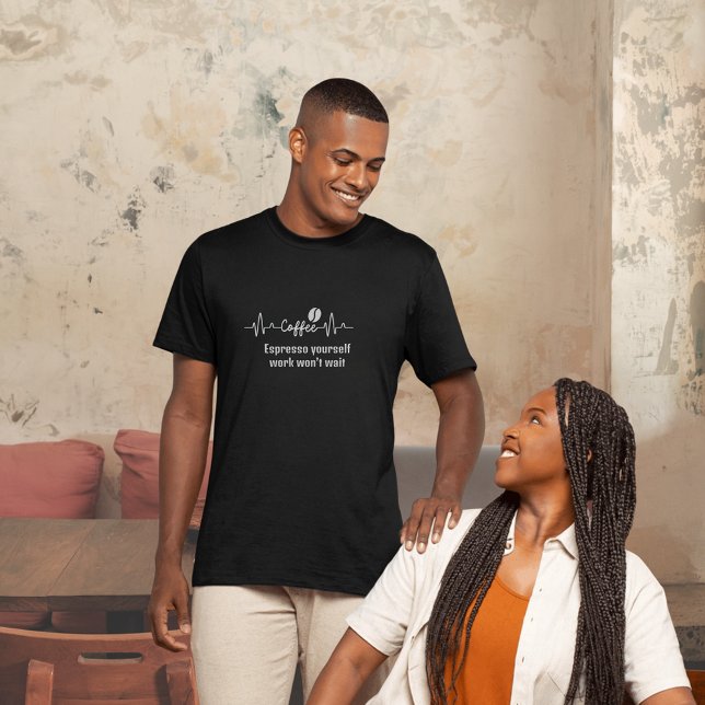 Coffee Work Quote Espresso selbst arbeiten wird T-Shirt (Von Creator hochgeladen)