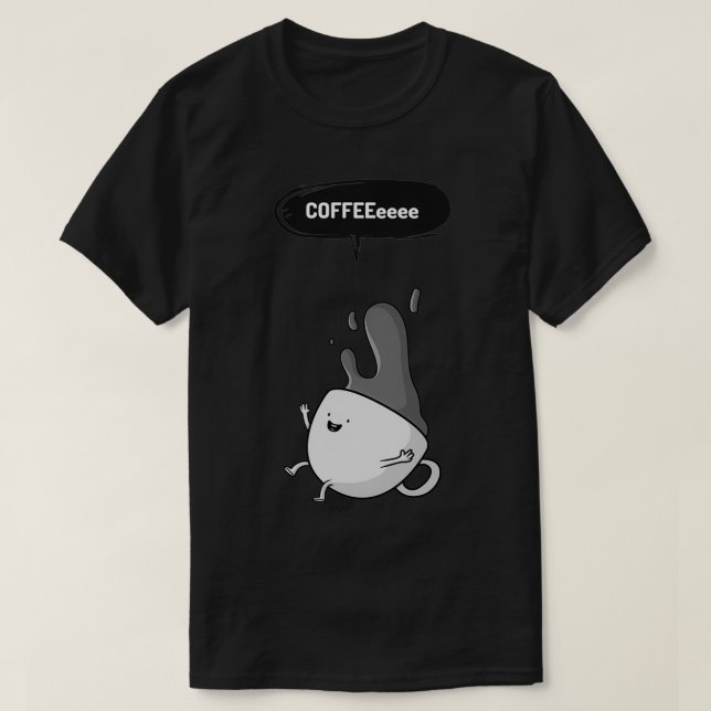 COFFEEeeee T-Shirt (Design vorne)
