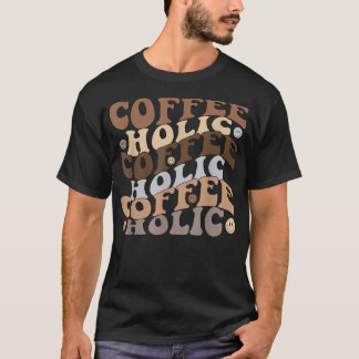 Coffeeholic Happy Face Groovy Internationaler Kaff T-Shirt