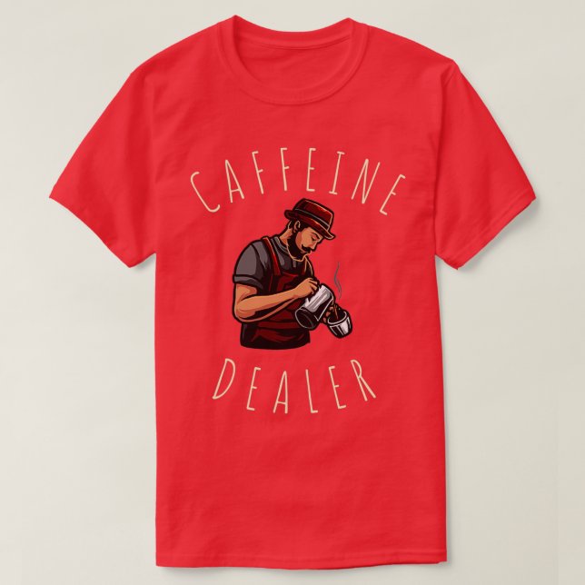 Coffeine Dealer Barista T-Shirt (Design vorne)