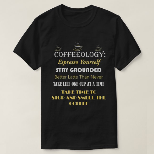 Coffeology Funny Coffee Quotes T-Shirt (Design vorne)