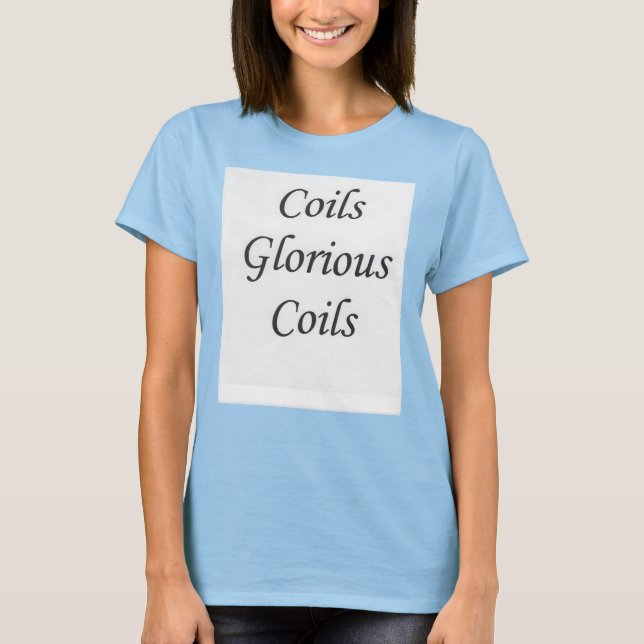 Coils Glorious Coils Natural Hair Tee Shirt Womens (Vorderseite)