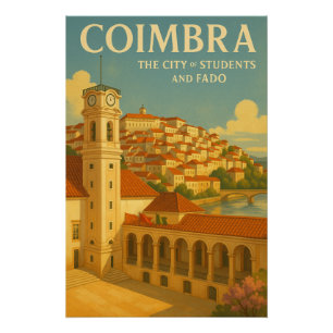 Coimbra – Die Stadt der Studenten und Fado Poster