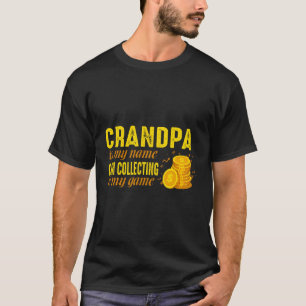 Coin Collector Großvater Numismatiker Opa ist T-Shirt